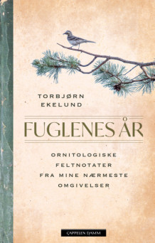 Fuglenes år av Torbjørn Ekelund (Ebok)