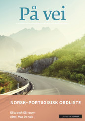 På vei Norsk-portugisisk ordliste av Elisabeth Ellingsen og Kirsti Mac Donald (Heftet)