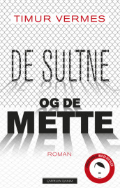 De sultne og de mette av Timur Vermes (Innbundet)