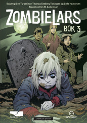 ZombieLars - Bok 3 av Gisle Halvorsen og Thomas Seeberg Torjussen (Innbundet)