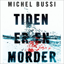 Tiden er en morder av Michel Bussi (Nedlastbar lydbok)