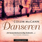 Danseren av Colum McCann (Nedlastbar lydbok)