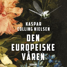 Den europeiske våren av Kaspar Colling Nielsen (Nedlastbar lydbok)