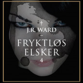 Fryktløs elsker av J. R. Ward (Nedlastbar lydbok)