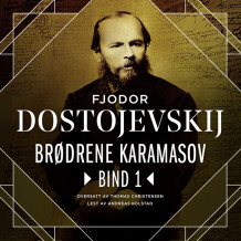 Brødrene Karamasov - Bind 1 av Fjodor M. Dostojevskij (Nedlastbar lydbok)