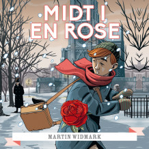 Midt i en rose av Martin Widmark (Nedlastbar lydbok)