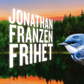 Frihet av Jonathan Franzen (Nedlastbar lydbok)