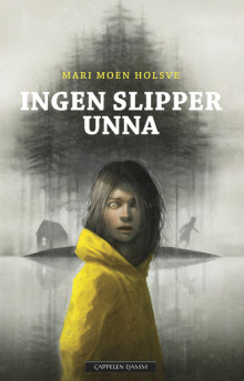 Ingen slipper unna av Mari Moen Holsve (Ebok)