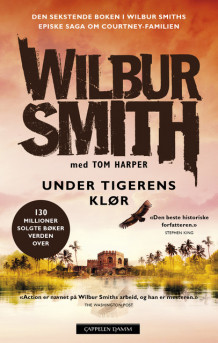 Under tigerens klør av Wilbur Smith (Innbundet)