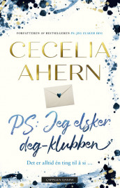 PS: Jeg elsker deg-klubben av Cecelia Ahern (Innbundet)
