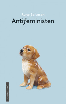 Antifeministen av Rune Salvesen (Ebok)