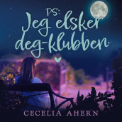 PS: Jeg elsker deg-klubben av Cecelia Ahern (Nedlastbar lydbok)