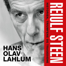 Reiulf Steen av Hans Olav Lahlum (Nedlastbar lydbok)