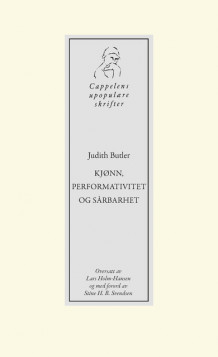 Kjønn, performativitet og sårbarhet av Judith Butler (Heftet)