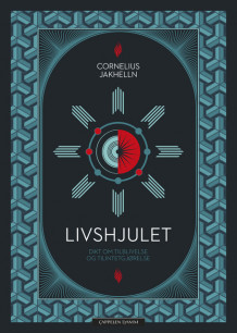 Livshjulet av Cornelius Jakhelln (Innbundet)