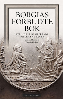 Borgias forbudte bok av Jørn H. Hurum og Torstein Helleve (Innbundet)