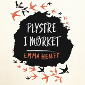 Plystre i mørket av Emma Healey (Nedlastbar lydbok)