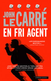 En fri agent av John le Carré (Ebok)
