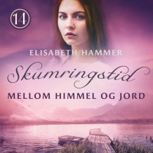 Mellom himmel og jord av Elisabeth Hammer (Nedlastbar lydbok)