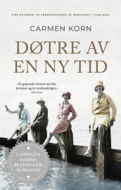 Døtre av en ny tid av Carmen Korn (Ebok)