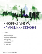 Perspektiver på samfunnssikkerhet av Ole Andreas H. Engen, Kenneth Arne Pettersen Gould, Bjørn Ivar Kruke, Preben Hempel Lindøe, Kjell Harald Olsen og Odd Einar Olsen (Heftet)