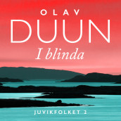 I blinda av Olav Duun (Nedlastbar lydbok)