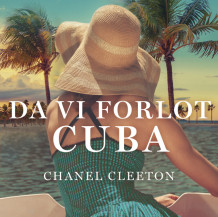 Da vi forlot Cuba av Chanel Cleeton (Nedlastbar lydbok)