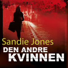 Den andre kvinnen av Sandie Jones (Nedlastbar lydbok)