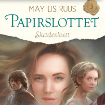 Skadeskutt av May Lis Ruus (Nedlastbar lydbok)