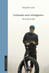 Forhandle med virkeligheten av Erlend Loe (Innbundet)