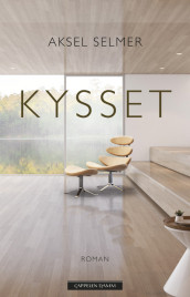 Kysset av Aksel Selmer (Innbundet)