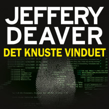 Det knuste vinduet av Jeffery Deaver (Nedlastbar lydbok)