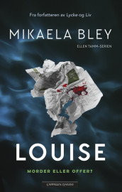 Louise av Mikaela Bley (Heftet)
