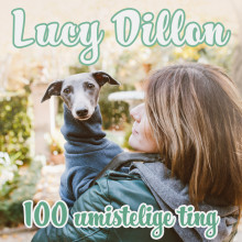 100 umistelige ting av Lucy Dillon (Nedlastbar lydbok)