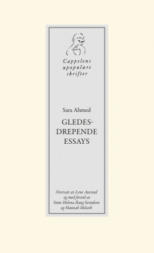 Gledesdrepende essays av Sara Ahmed (Heftet)