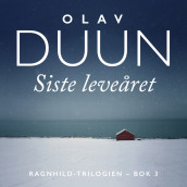 Siste leveåret av Olav Duun (Nedlastbar lydbok)