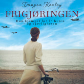 Frigjøringen av Imogen Kealey (Nedlastbar lydbok)