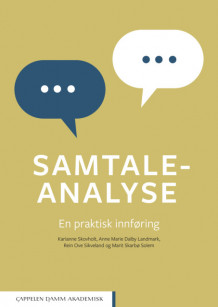 Samtaleanalyse av Karianne Skovholt, Anne Marie Dalby Landmark, Rein Ove Sikveland og Marit Skarbø Solem (Heftet)