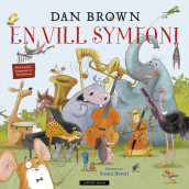 En vill symfoni av Dan Brown (Innbundet)