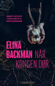 Når kongen dør av Elina Backman (Innbundet)