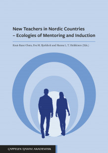 New teachers in Nordic countries av Knut Rune Olsen, Eva Bjerkholt og Hannu L.T. Heikkinen (Ebok)
