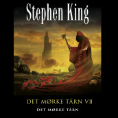 Det mørke tårn VII: Det mørke tårn av Stephen King (Nedlastbar lydbok)