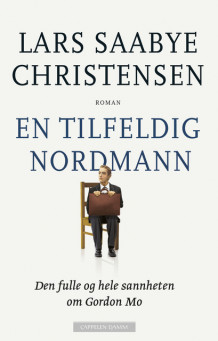 En tilfeldig nordmann av Lars Saabye Christensen (Innbundet)