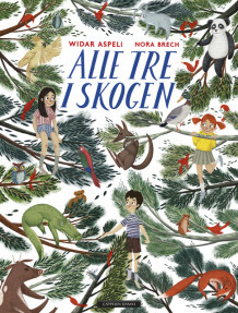 Alle tre i skogen av Widar Aspeli (Ebok)