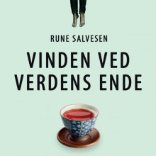 Vinden ved verdens ende av Rune Salvesen (Nedlastbar lydbok)