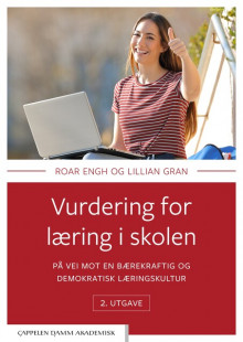 Vurdering for læring i skolen av Roar Engh og Lillian Gran (Heftet)