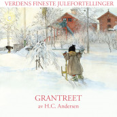 Grantreet av H.C. Andersen (Nedlastbar lydbok)