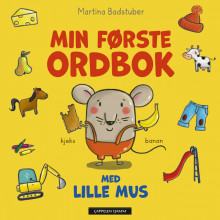 Min første ordbok med Lille Mus av Martina Badstuber (Kartonert)