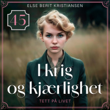 Tett på livet av Else Berit Kristiansen (Nedlastbar lydbok)