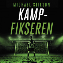 Kampfikseren av Michael Stilson (Nedlastbar lydbok)